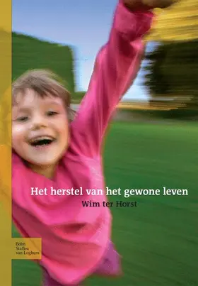 Horst |  Het Herstel Van Het Gewone Leven | Buch |  Sack Fachmedien