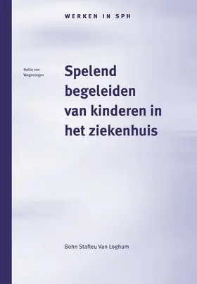 Wageningen / Magnee / Fontaine |  Spelend begeleiden van kinderen in het ziekenhuis | Buch |  Sack Fachmedien