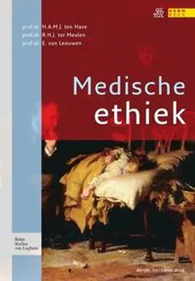 van Leeuwen / ten Have / ter Meulen |  Medische ethiek | Buch |  Sack Fachmedien