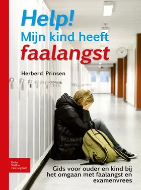 Prinsen | Help! Mijn kind heeft faalangst | Buch | 978-90-313-8331-3 | www2.sack.de