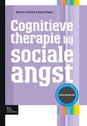 Voncken / Bögels |  Cognitieve therapie bij sociale angst | Buch |  Sack Fachmedien