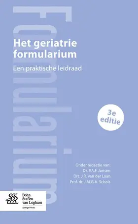 Jansen / van der Laan / Schols | Het Geriatrie Formularium | Buch | 978-90-313-9264-3 | www2.sack.de