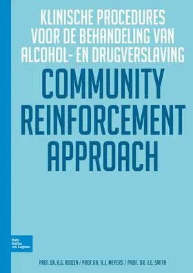 Roozen |  Community Reinforcent Approch: Klinische procedures voor de behandeling van alcohol- en drugverslaving | Buch |  Sack Fachmedien