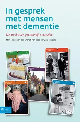 Brandt-van Heek / Huizing |  In Gesprek Met Mensen Met Dementie: de Kracht Van Persoonlijke Verhalen | Buch |  Sack Fachmedien