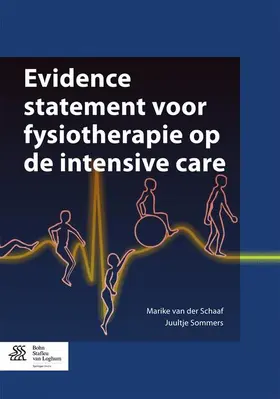 Sommers / van der Schaaf |  Evidence statement voor fysiotherapie op de intensive care | Buch |  Sack Fachmedien