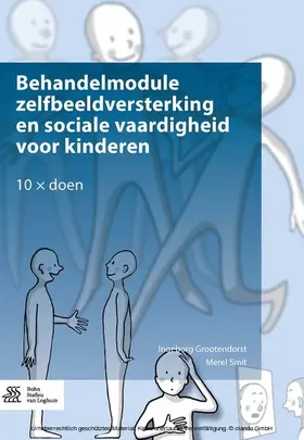 Grootendorst / Smit | Behandelmodule zelfbeeldversterking en sociale vaardigheid voor kinderen | E-Book | sack.de