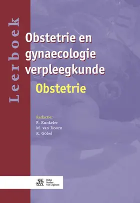 Kunkeler / van Doorn / Göbel |  Leerboek Obstetrie En Gynaecologie Verpleegkunde - 3 - Obstetrie | Buch |  Sack Fachmedien
