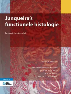 Mescher / Wisse / Vreuls |  Junqueira's functionele histologie | Buch |  Sack Fachmedien