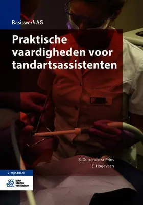 Duizendstra-Prins / Hogeveen |  Praktische vaardigheden voor tandartsassistenten | Buch |  Sack Fachmedien