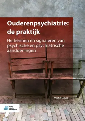 Kat | Ouderenpsychiatrie: de praktijk | Buch | 978-90-368-2106-3 | sack.de