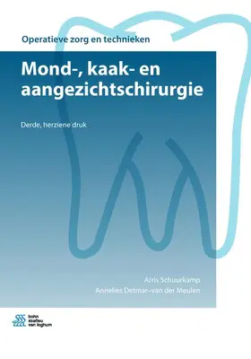 Detmar-van der Meulen / Schuurkamp |  Mond-, kaak- en aangezichtschirurgie | Buch |  Sack Fachmedien