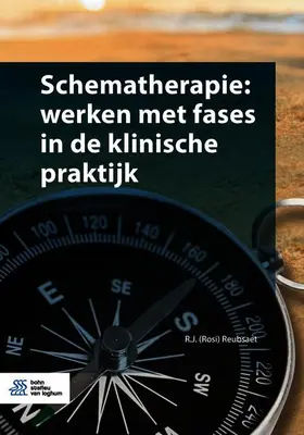 Reubsaet |  Schematherapie: werken met fases in de klinische praktijk | Buch |  Sack Fachmedien