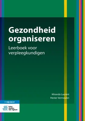 Laurant / Vermeulen |  Gezondheid Organiseren | Buch |  Sack Fachmedien