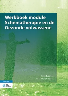 Broersen / Claassen |  Werkboek Module Schematherapie En de Gezonde Volwassene | Buch |  Sack Fachmedien