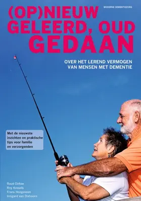 Dirkse / Van Dixhoorn Verhoeven / Kessels |  (Op)nieuw geleerd, oud gedaan | Buch |  Sack Fachmedien