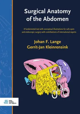 Lange / Kleinrensink | Surgical Anatomy of the Abdomen | Buch | 978-90-368-2514-6 | sack.de