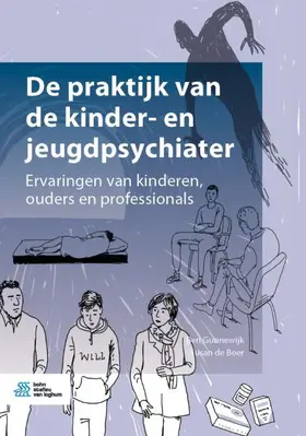 Gunnewijk / de Boer |  De praktijk van de kinder- en jeugdpsychiater | eBook | Sack Fachmedien