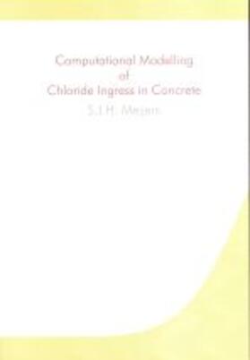 Meijers |  Computational Modelling of Chloride Ingress in Concrete | Buch |  Sack Fachmedien