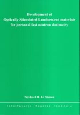 Le Masson |  Development of Optically Stimulated Luminescent materials for personal fast neutron dosimetry | Buch |  Sack Fachmedien