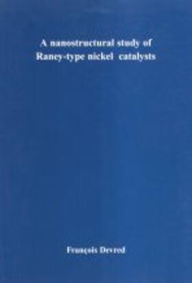 Devred |  A nanostructural study of Raney-type nickel catalysts | Buch |  Sack Fachmedien