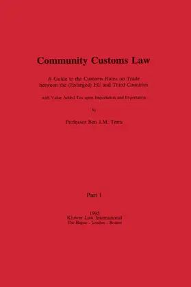 Terra |  Community Customs Law: A Guide to the Customs Rules on Trade Between the (Enlarged) Eu and Third Countries | Buch |  Sack Fachmedien