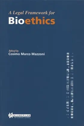 Mazzoni |  A Legal Framework for Bioethics | Buch |  Sack Fachmedien