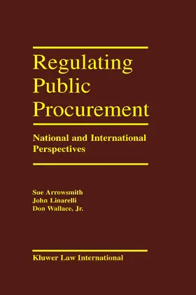 Arrowsmith / Linarelli / Wallace Jr |  Regulating Public Procurement | Buch |  Sack Fachmedien