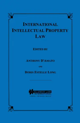 Long / D'Amato / Amato | International Intellectual Property Law | Buch | 978-90-411-0694-0 | sack.de