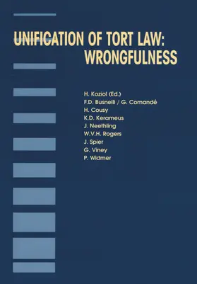 Koziol |  Unification of Tort Law: Wrongfulness: Wrongfulness | Buch |  Sack Fachmedien