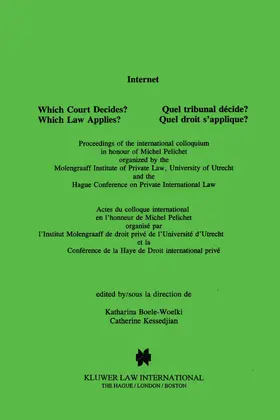 Boele-Woelki / Kessedjian |  Internet: Which Court Decides? Which Law Applies?: Which Court Decides? Which Law Applies? | Buch |  Sack Fachmedien
