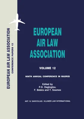 Dagtoglou / European Air Law Association Staff / Beteta | European Air Law Association Series Volume 12: Ninth Annual Conference in Madrid | Buch | 978-90-411-1139-5 | sack.de