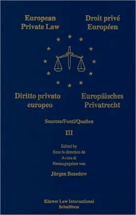 Basedow |  European Private Law, Sources, III | Buch |  Sack Fachmedien
