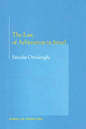 Ottolenghi | The Law of Arbitration in Israel | Buch | 978-90-411-1467-9 | sack.de