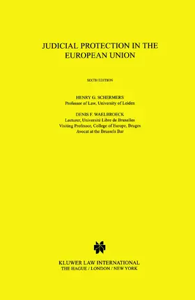 Schermers / Waelbroeck |  Judicial Protection in the European Union | Buch |  Sack Fachmedien