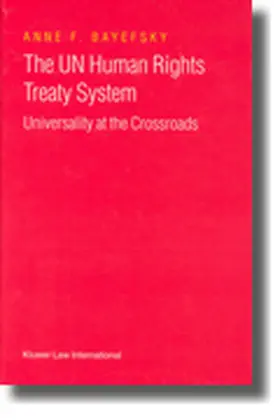 Bayefsky |  The Un Human Rights Treaty System | Buch |  Sack Fachmedien