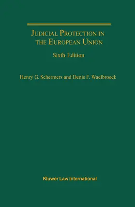 Schermers / Waelbroeck |  Judicial Protection in the European Union | Buch |  Sack Fachmedien
