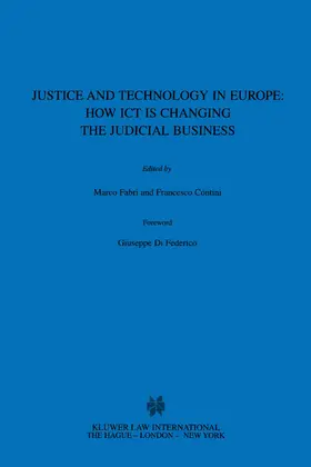 Fabri / Contini |  Justice and Technology in Europe: How Ict Is Changing the Judicial Business: How Ict Is Changing the Judicial Business | Buch |  Sack Fachmedien