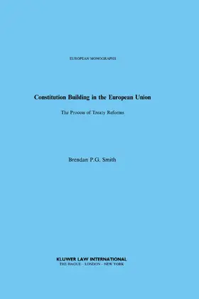 Smith |  Constitution Building in the European Union | Buch |  Sack Fachmedien