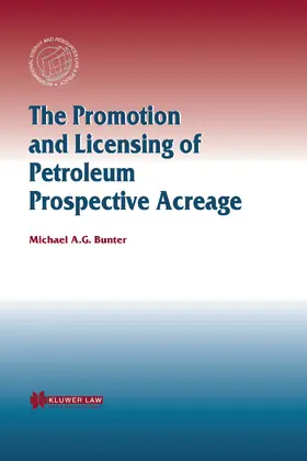 Bunter | The Promotion and Licensing of Petroleum Prospective Acreage | Buch | 978-90-411-1712-0 | sack.de