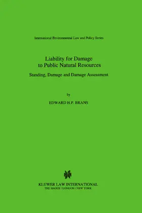 Brans |  Liability for Damage to Public Natural Resources: Standing Damage and Damage Assessment | Buch |  Sack Fachmedien