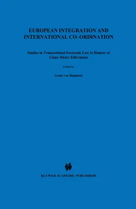Von Bogdandy / Mavroidis | European Integration and International Co-Ordination: Studies in Transnational Economic Law in Honour of Claus-Dieter Ehlermann | Buch | 978-90-411-1770-0 | sack.de