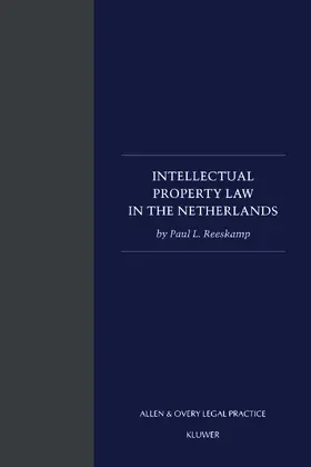 Reeskamp | Intellectual Property Law in the Netherlands | Buch | 978-90-411-1813-4 | sack.de