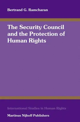 Ramcharan |  The Security Council and the Protection of Human Rights | Buch |  Sack Fachmedien