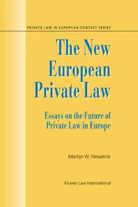 Hesselink |  The New European Private Law, Essays on the Future of Private Law | Buch |  Sack Fachmedien