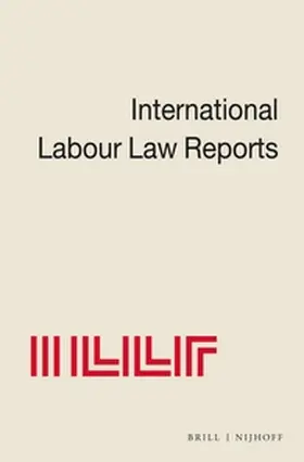 Gladstone / Aaron / Sigeman |  International Labour Law Reports, Volume 21 | Buch |  Sack Fachmedien