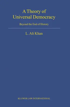  A Theory of Universal Democracy | Buch |  Sack Fachmedien