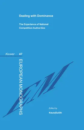 Nautadutilh / , NautaDutilh |  Dealing with Dominance - The Experience of National Competition Authorities | Buch |  Sack Fachmedien