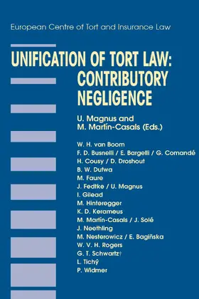 Magnus / Martin-Casals |  Unification of Tort Law: Contributory Negligence: Contributory Negligence | Buch |  Sack Fachmedien