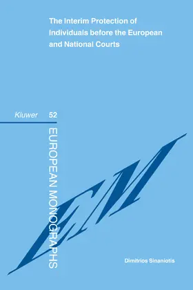 Sinaniotis |  The Interim Protection of Individuals Before the European and National Courts | Buch |  Sack Fachmedien