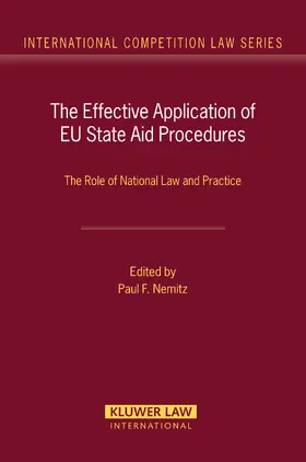 Nemitz |  The Effective Application of Eu State Aid Procedures: The Role of National Law and Practice | Buch |  Sack Fachmedien